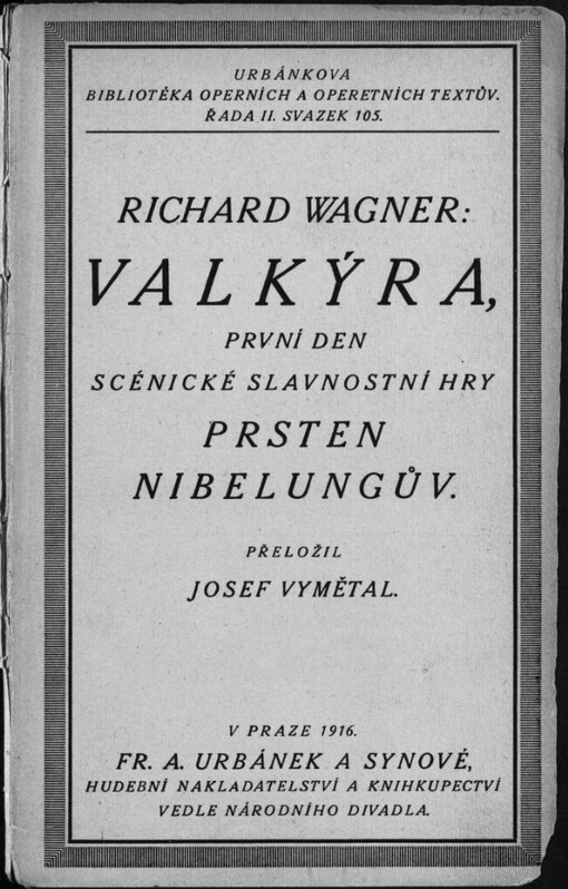Valkýra: první den scénické slavnostní hry Prsten Nibelungův