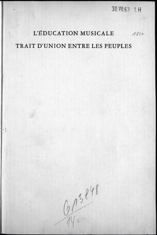 L´éducation musicale trait d´union entre les peuples: Rapports et discours sur l´éducation musicale dans les divers pays