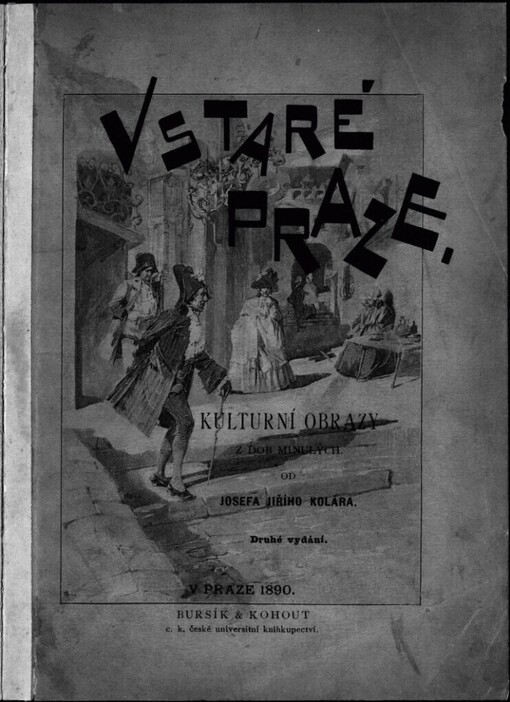 V staré Praze: Kulturní obrazy z dob minulých