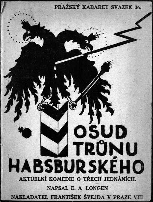 Osud trůnu habsburského: aktuelní komedie o třech jednáních