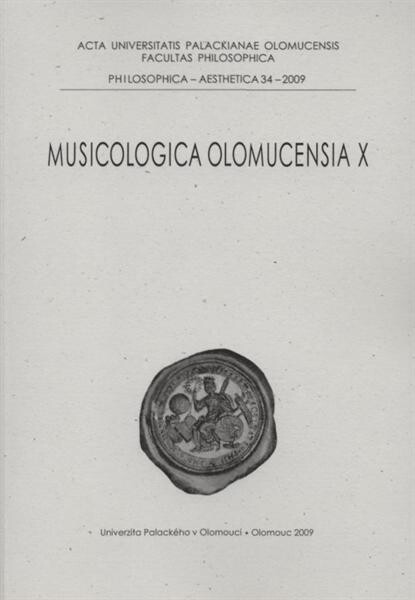 Acta Universitatis Palackianae Olomucensis. Facultas philosophica. Philosophica-aesthetica. Musicologica Olomucensia