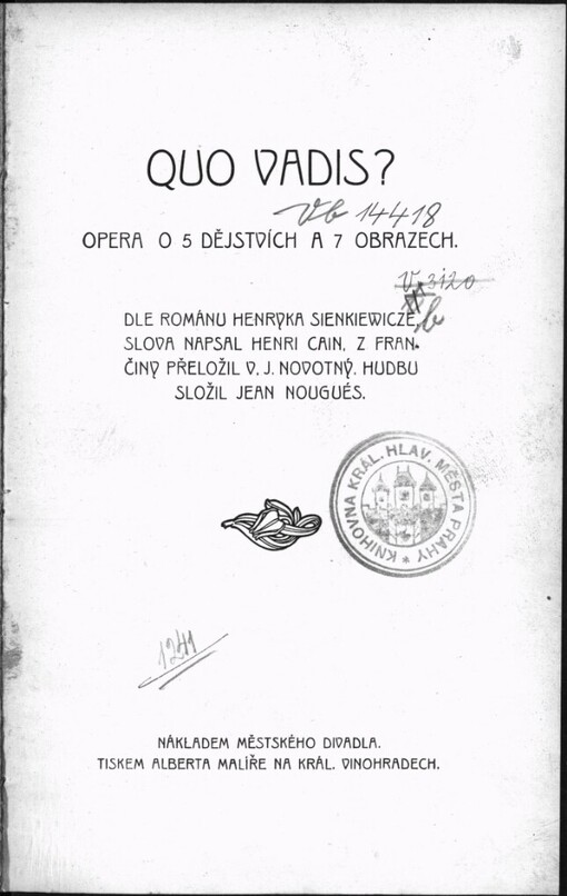 Quo vadis?: opera o 5 dějstvích a 7 obrazech : dle románu Henryka Sienkiewicze
