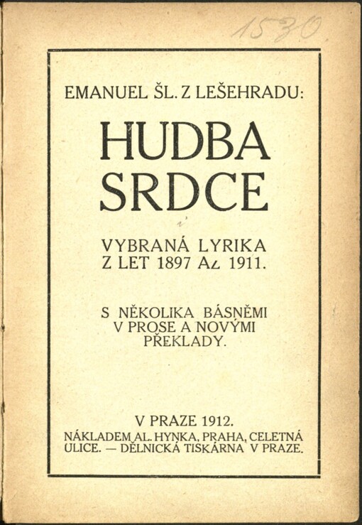 Hudba srdce :vybraná lyrika z let 1897 až 1911 : s několika básněmi v prose a novými překlady