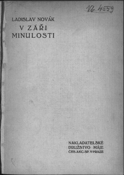 V záři minulosti: výpravná hra o 4 dějstvích