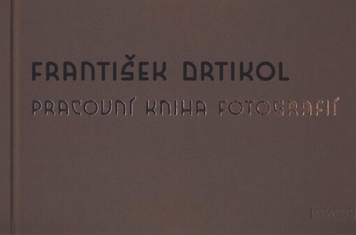 Pracovní kniha fotografií =[Workbook of photographs]