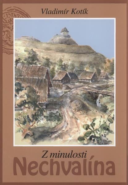Z minulosti Nechvalína