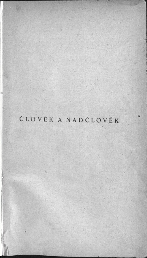 Člověk a nadčlověk :Komedie a filosofie