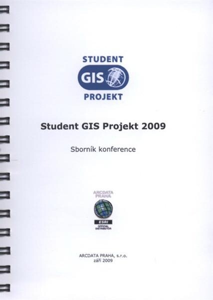 Student GIS Projekt ... :sborník konference