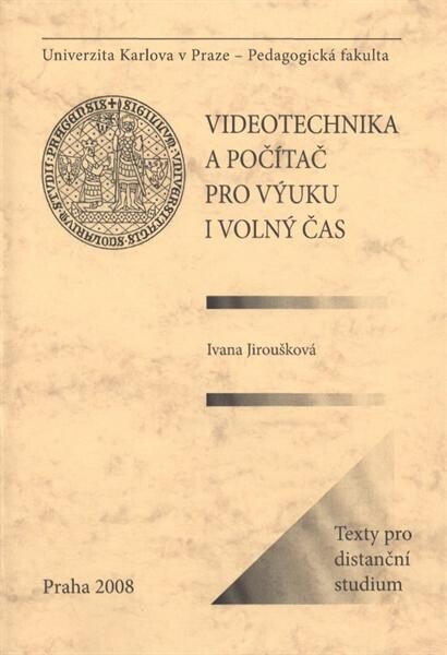 Videotechnika a počítač pro výuku i volný čas