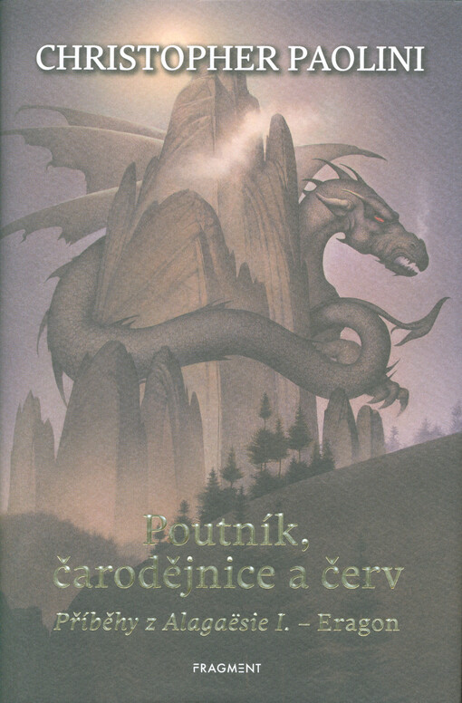 Poutník, čarodějnice a červ : příběhy z Alagaësie I. - Eragon
