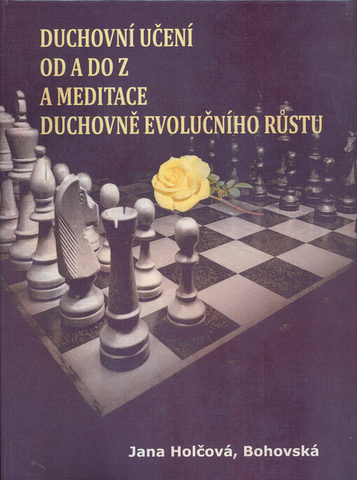 Duchovní učení nového věku od A do Z a meditace duchovně evolučního růstu a meditace duchovně evolučního růstu