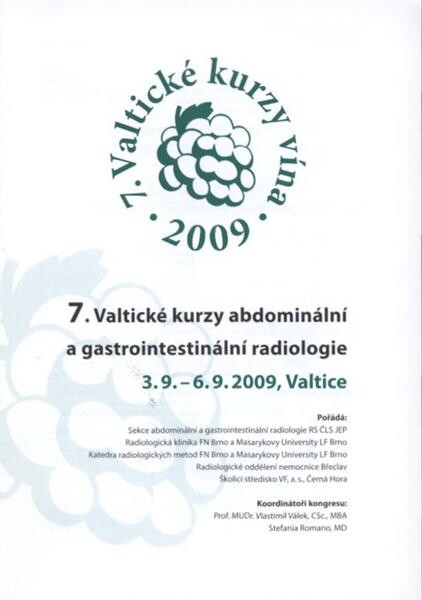 7. Valtické kurzy abdominální a gastrointestinální radiologie :3.9.-6.9.2009, Valtice :