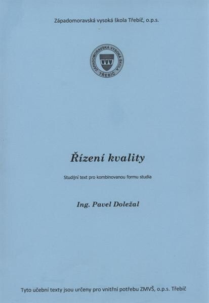 Řízení kvality :studijní text pro kombinovanou formu studia