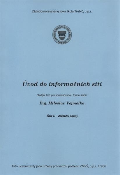 Úvod do informačních sítí :studijní opora disciplíny 