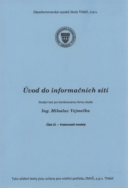 Úvod do informačních sítí :studijní opora disciplíny 