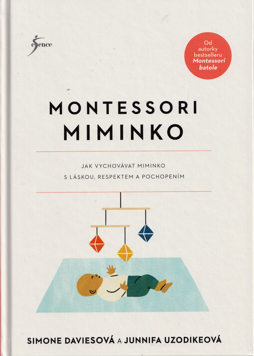 Montessori miminko : jak vychovávat miminko s láskou, respektem a pochopením