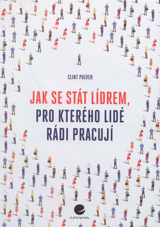 Jak se stát lídrem, pro kterého lidé rádi pracují