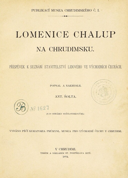 Lomenice chalup na Chrudimsku: příspěvek k seznání stavitelství lidového ve východních Čechách