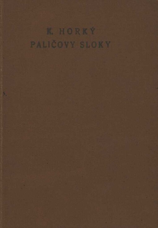 Paličovy sloky :karikatury, písničky, epigramy, verše satirické, vážné, tendenční, intimní a jiné