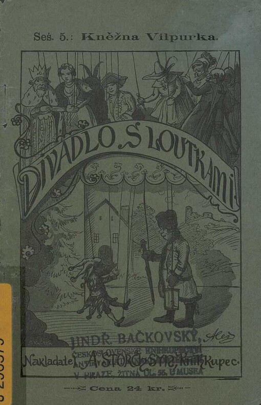 Kněžna Vilpurka, aneb, Více vlídnou řečí získáš nežli sečí: historická hra ve dvou jednáních