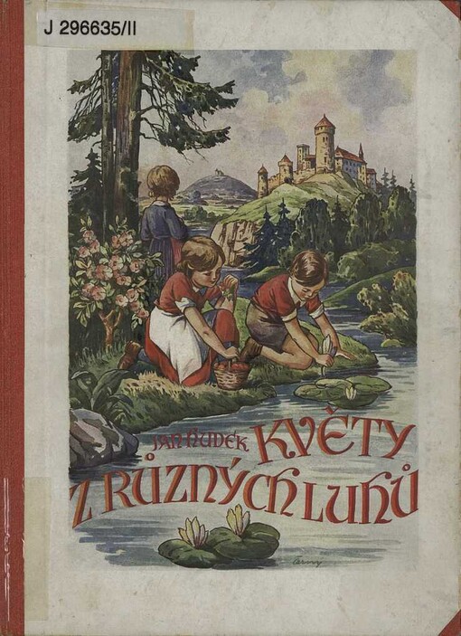 Květy z různých luhů: věnováno naší milé české mládeži