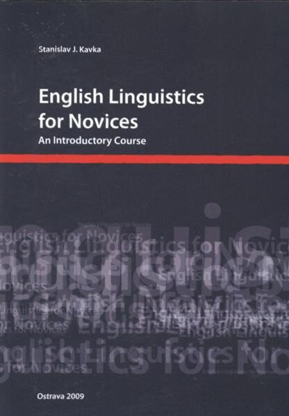 English linguistics for novices :an introductory course