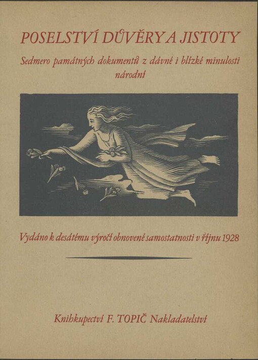 Poselství důvěry a jistoty: sedmero památných dokumentů z dávné i blízké minulosti národní