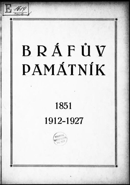 Bráfův památník vydaný k slavnosti odhalení pamětní desky na rodném domě dra Albína Bráfa v Třebíči ve dnech 16.-18. září 1927 u příležitosti patnáctého výročí jeho úmrtí