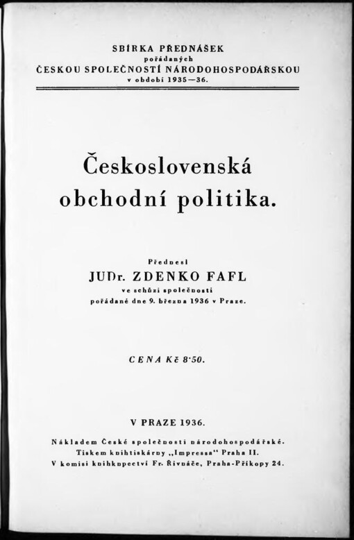 Československá obchodní politika: Přednesl JUDr. Zdenko Fafl ve schůzi [České] společnosti [národohospodářské], pořádané dne 9. března 1936 v Praze