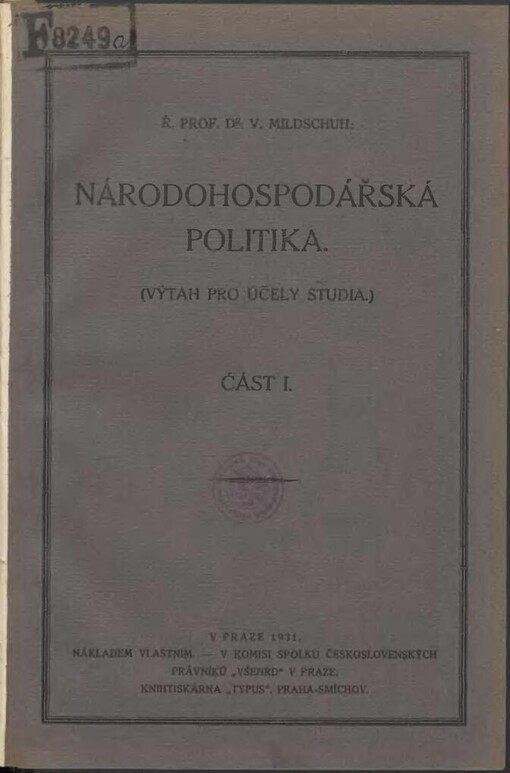 Národohospodářská politika : (výtah pro účely studia). Část I / V. Mildschuh