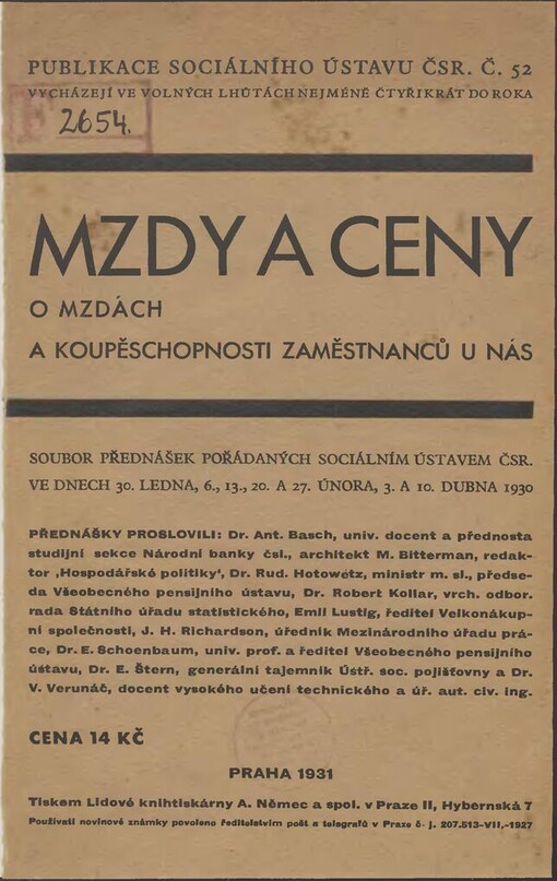 Mzdy a ceny : o mzdách a koupěschopnosti zaměstnanců u nás : soubor přednášek, pořádaných Sociálním ústavem ČSR ve dnech 30. ledna, 6., 13., 20. a 27. února, 3. a 10. dubna 1930