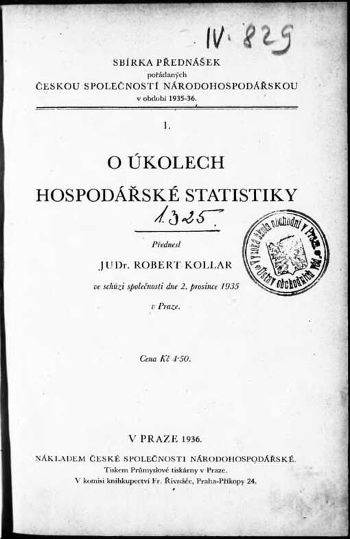 O úkolech hospodářské statistiky: Přednesl Robert Kollár ve schůzi [České] společnosti [národohospodářské] dne 2. prosince 1935 v Praze