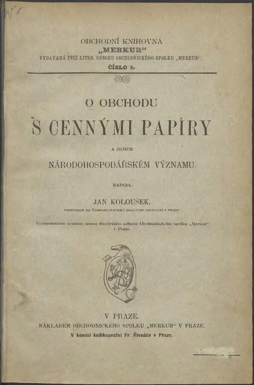 O obchodu s cennými papíry a jejich národohospodářském významu / napsal Jan Koloušek