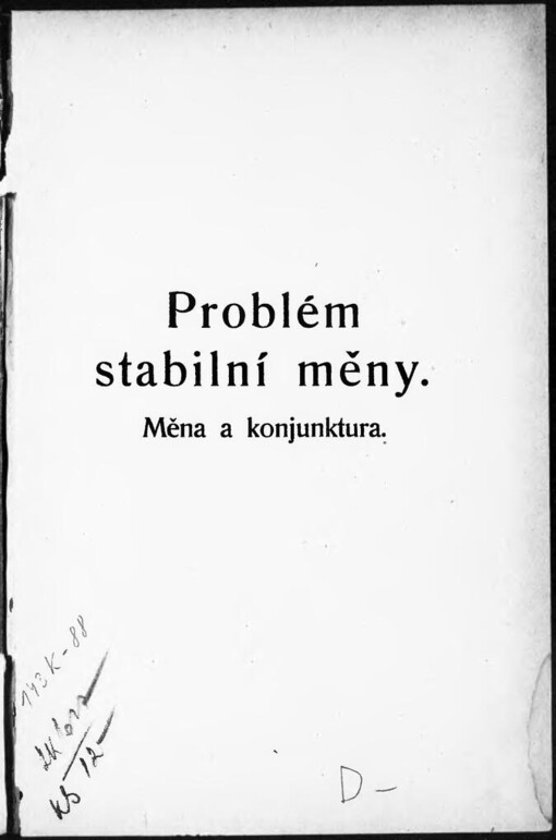 Problém stabilní měny : měna a konjunktura / napsal Cyril Čechrák