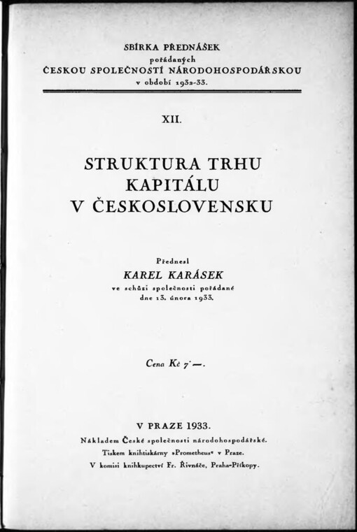 Struktura trhu kapitálu v Československu: Přednesl Karel Karásek ve schůzi společnosti, pořádané dne 13. února 1933