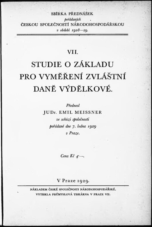 Studie o základu pro vyměření zvláštní daně výdělkové: přednesl Emil Meissner ve schůzi společnosti pořádané dne 7. ledna 1929 v Praze