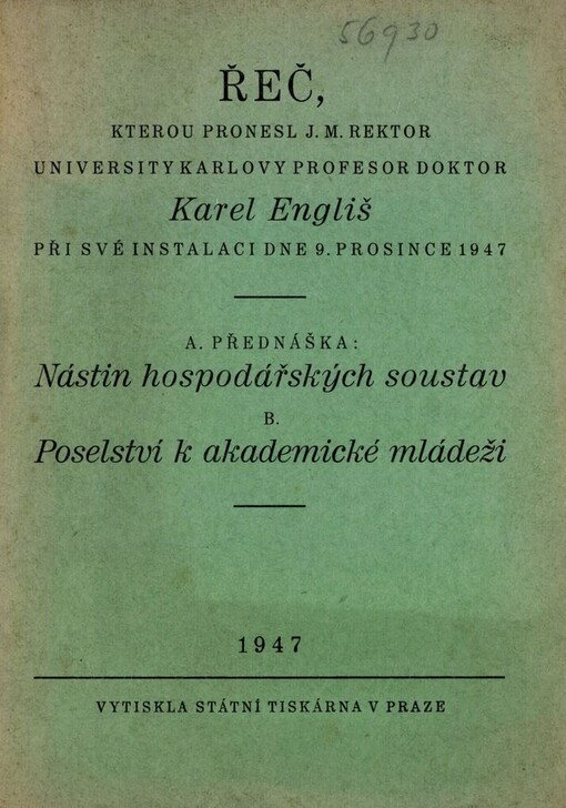 Řeč, kterou pronesl J.M. rektor University Karlovy profesor doktor Karel Engliš při své instalaci dne 9. prosince 1947