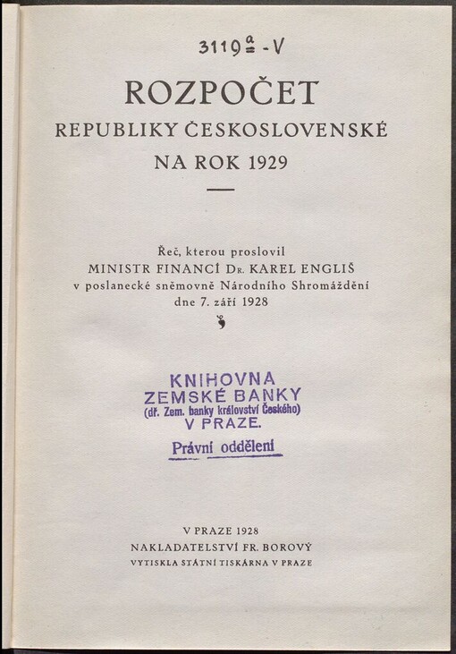Rozpočet republiky Československé na rok 1929 :Řeč, kterou proslovil ministr financí Dr. Karel Engliš v poslanecké sněmovně Národního Shromáždění dne 7. září 1928