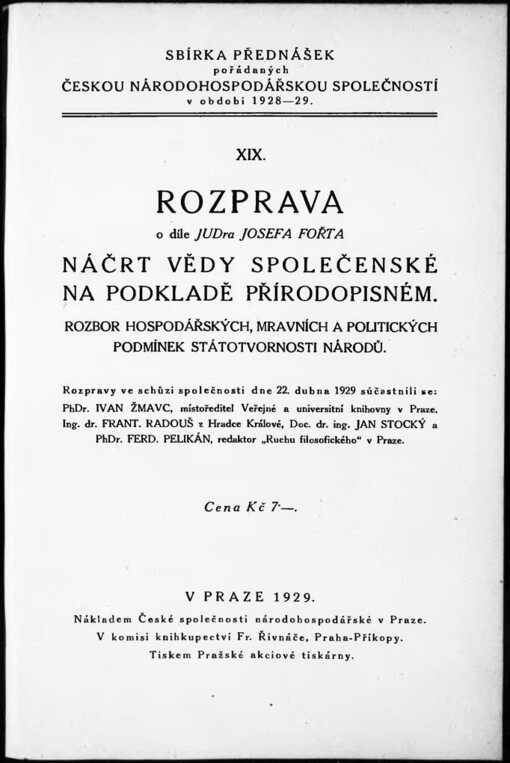 Rozprava o díle JUDra Josefa Fořta: náčrt vědy společenské na podkladě přírodopisném: rozbor hospodářských, mravních a politických podmínek státotvornosti národů