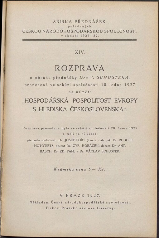 Rozprava o obsahu přednášky Dra. V. Schustera, pronesené ve schůzi společnosti 10. ledna 1927 na námět: 