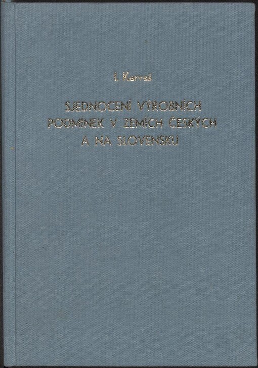 Sjednocení výrobních podmínek v zemích českých a na Slovensku