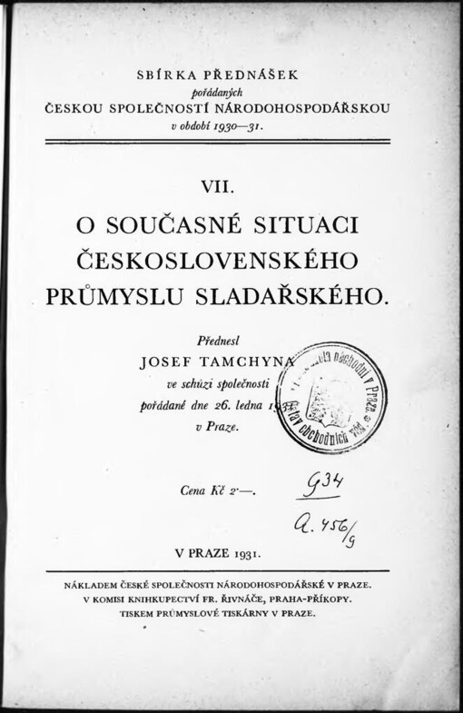 O současné situaci československého průmyslu sladařského: přednesl Josef Tamchyna ve schůzi společnosti, pořádané dne 26. ledna 1931 v Praze