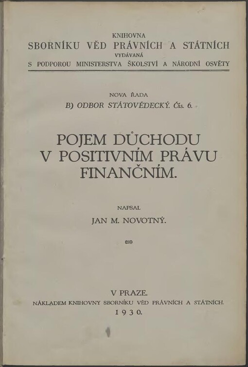Pojem důchodu v positivním právu finančním / napsal Jan M. Novotný