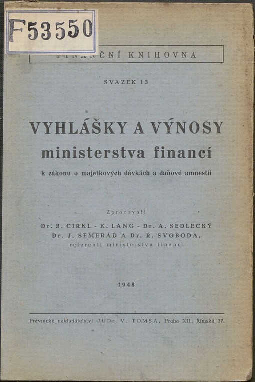 Vyhlášky a výnosy ministerstva financí k zákonu o majetkových dávkách a daňové amnestii