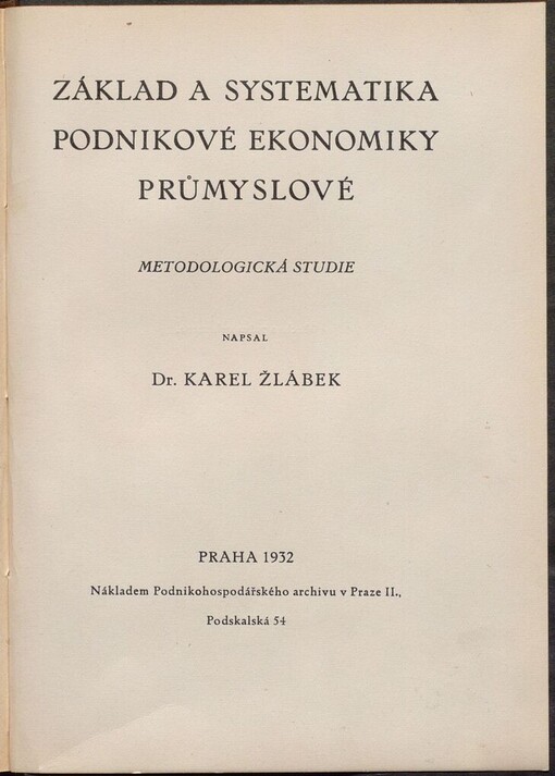 Základ a systematika podnikové ekonomiky průmyslové: metodologická studie