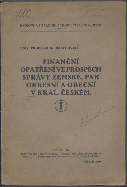 Finanční opatření ve prospěch správy zemské, pak okresní a obecní v král. Českém