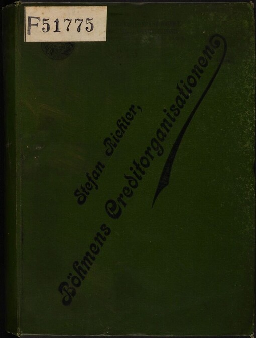Böhmens Creditorganisationen mit besonderer Berücksichtigung der ländlichen Spar- und Darlehenscassen-Vereine nach F.W. Raiffeisen's System und einer Anleitung zur Gründung und Geschäftsthätigkeit der letzteren: ein Hand- und Lehrbuch auf dem Gebiete genossenschaftlicher Selbsthilfe in der Landwirthschaft