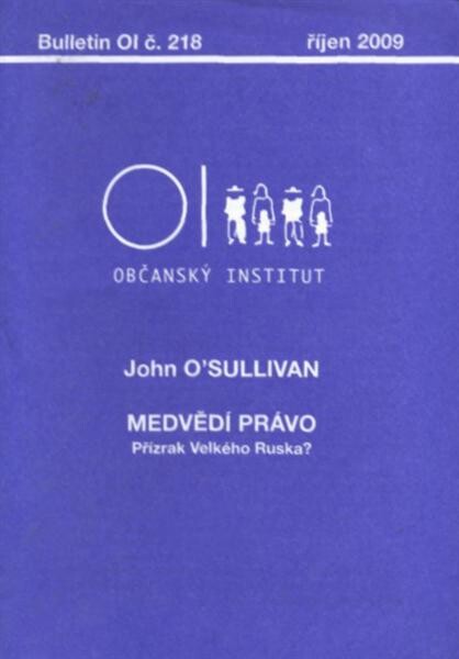 Medvědí právo : přízrak Velkého Ruska?