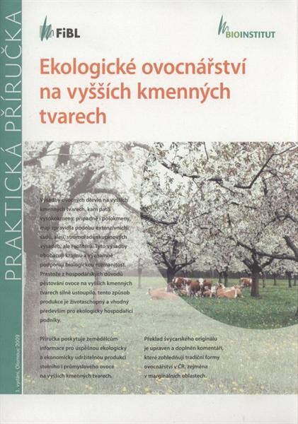 Ekologické ovocnářství na vyšších kmenných tvarech