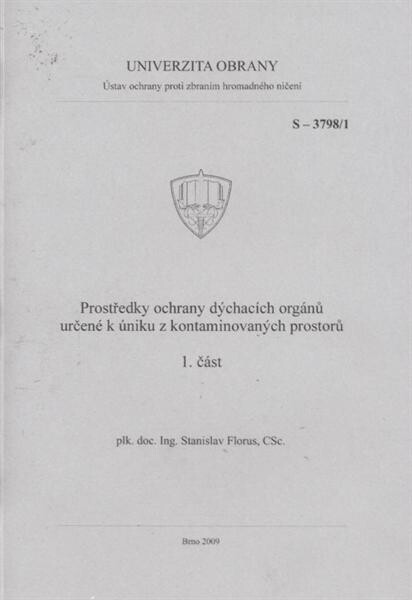 Prostředky ochrany dýchacích orgánů určené k úniku z kontaminovaných prostorů